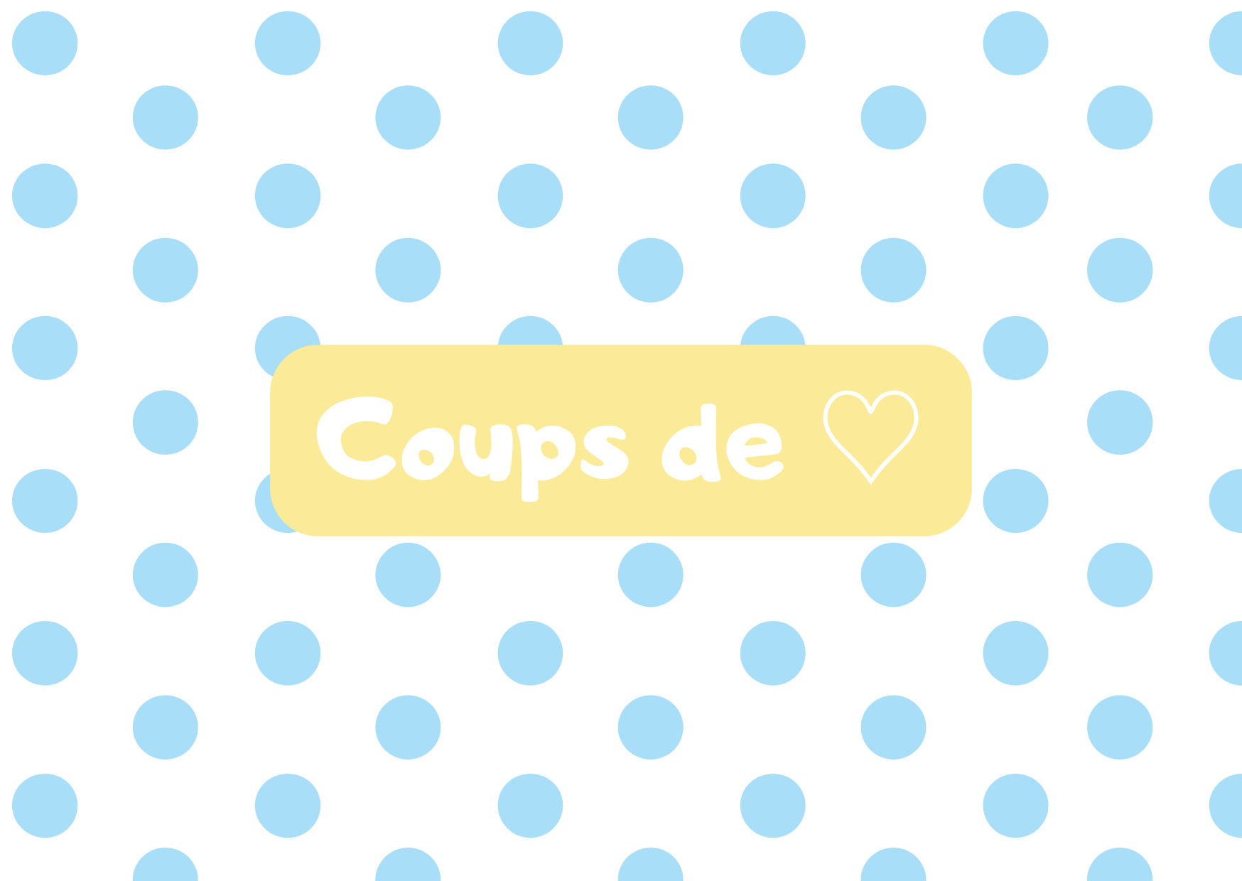 Coups de coeur