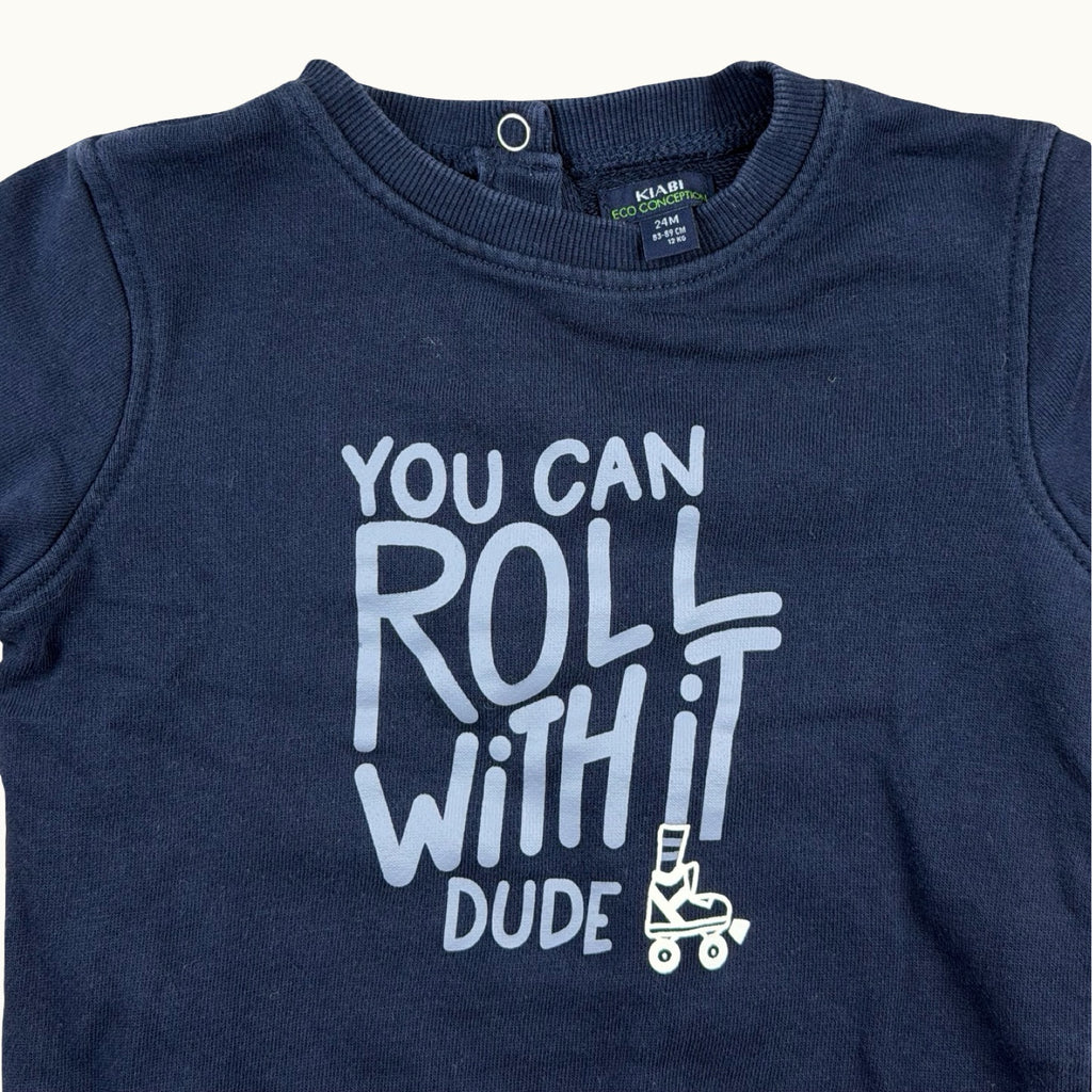 Sweat "Roll With It Dude" - 24 mois